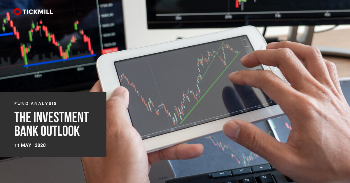 The Investment Bank Outlook - 11-05-2020