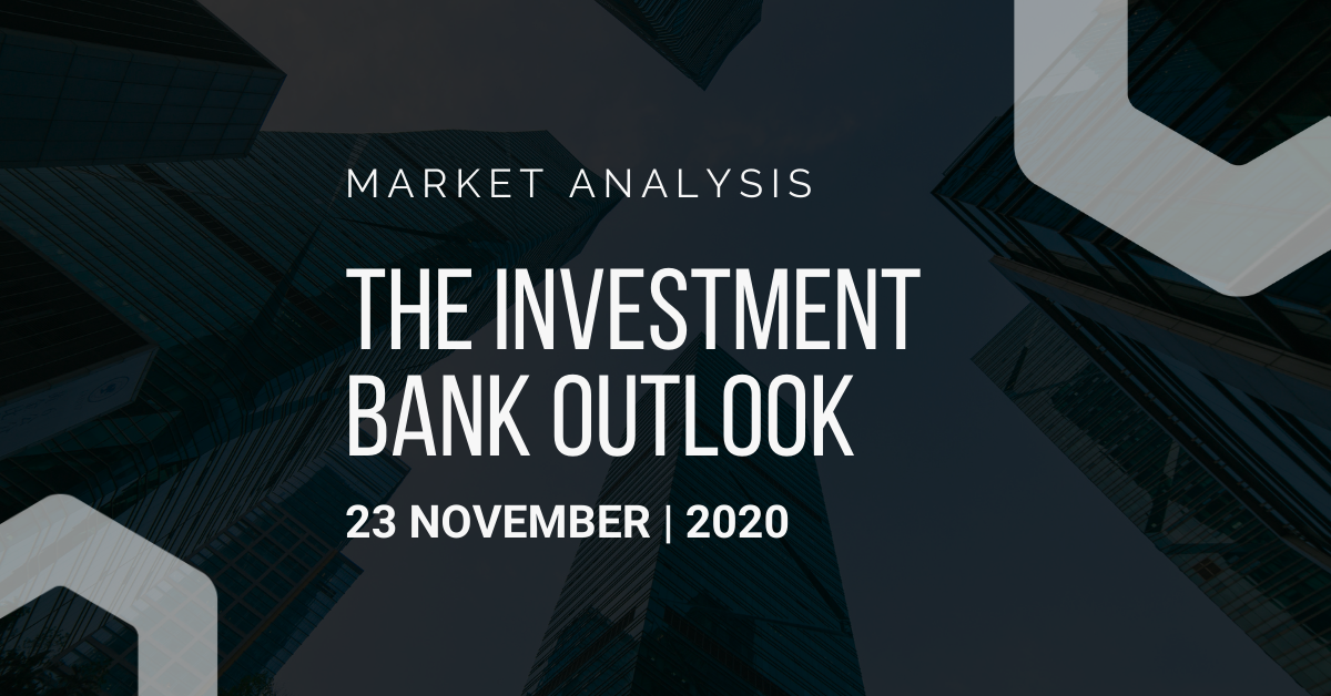The Investment Bank Outlook 23-11-2020