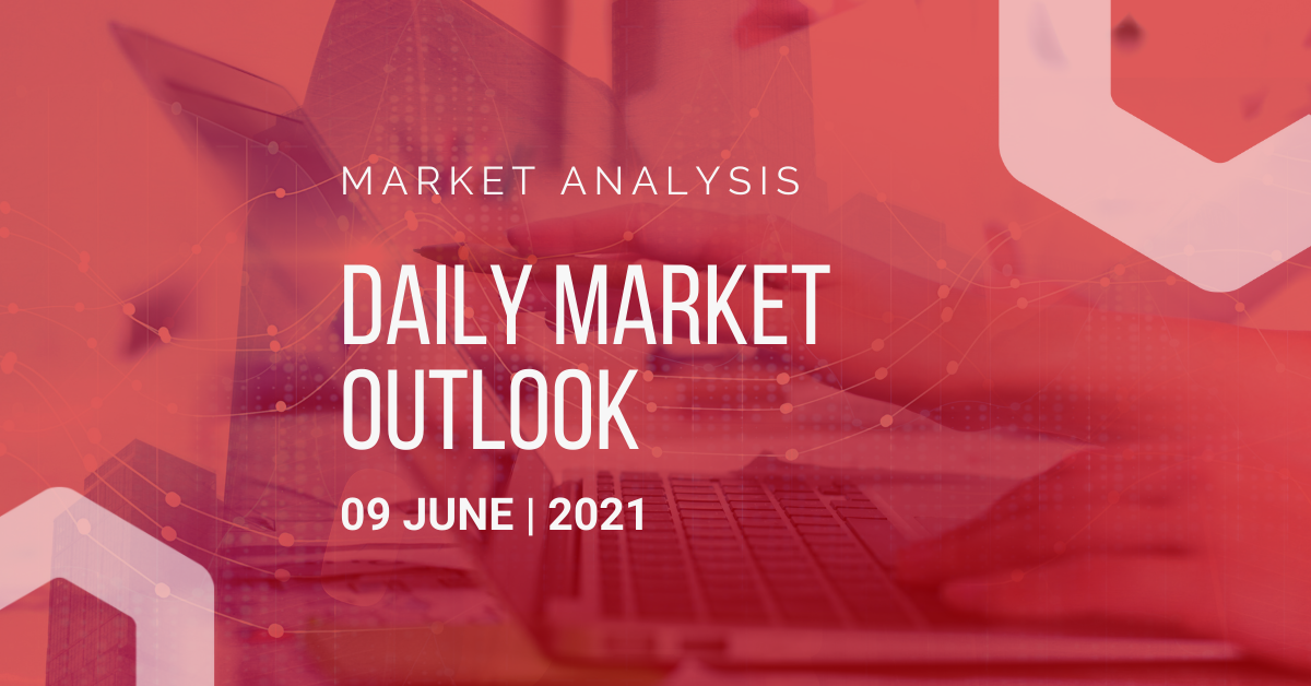 Daily Market Outlook, June 9, 2021