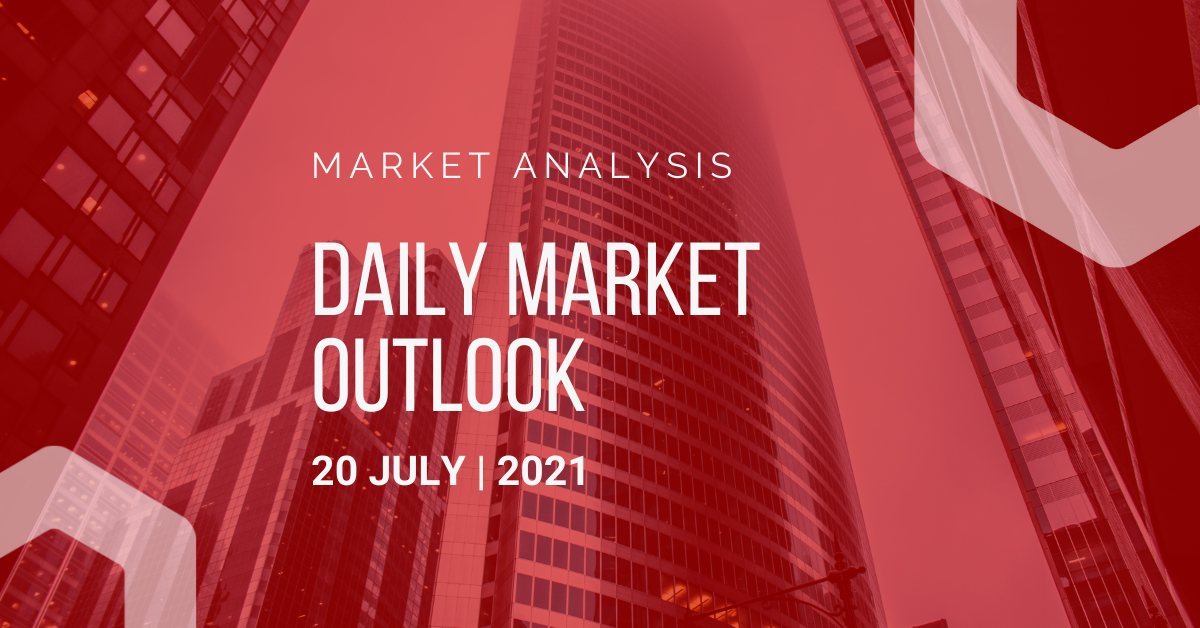 Daily Market Outlook, July 20, 2021