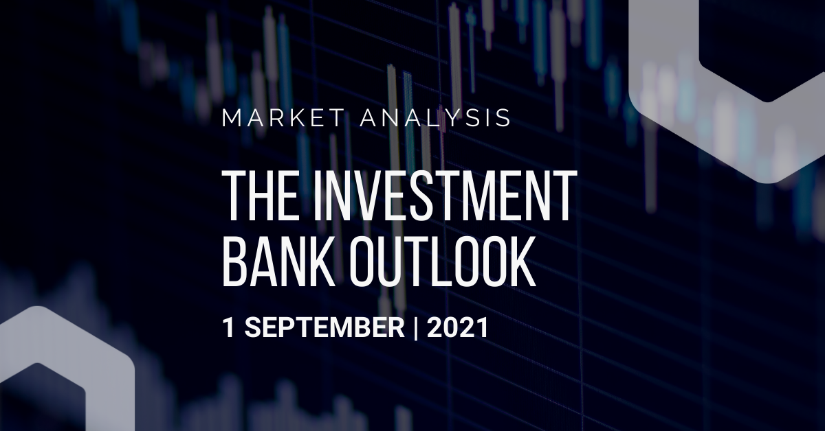 2021年9月1日——投资银行观点