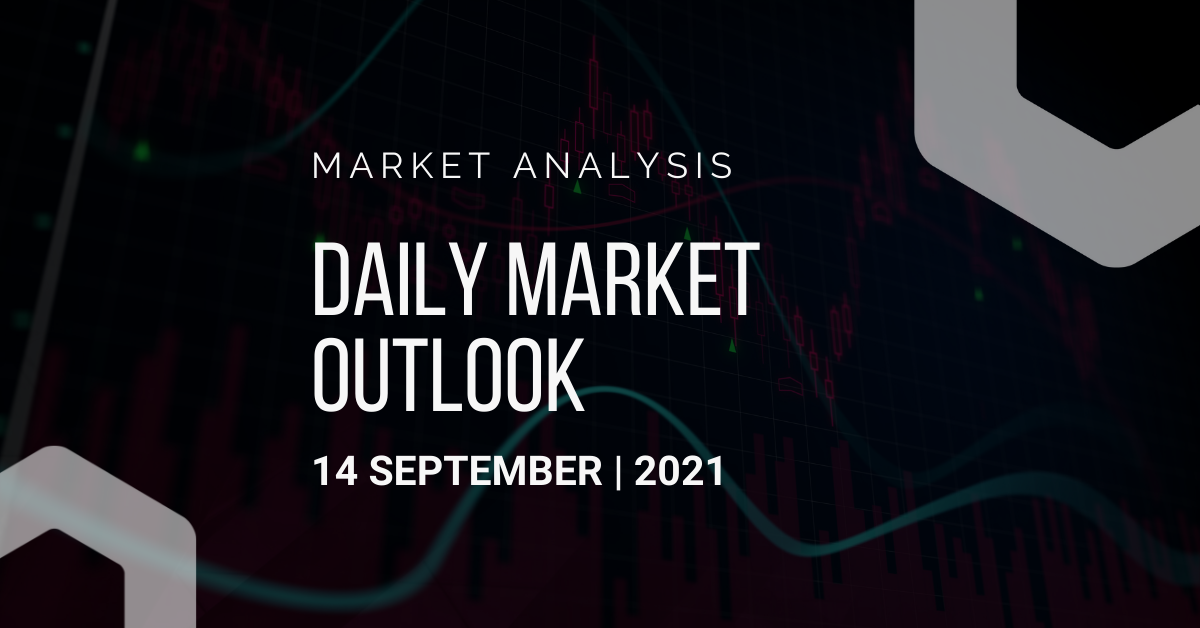 Daily Market Outlook, September 14th, 2021
