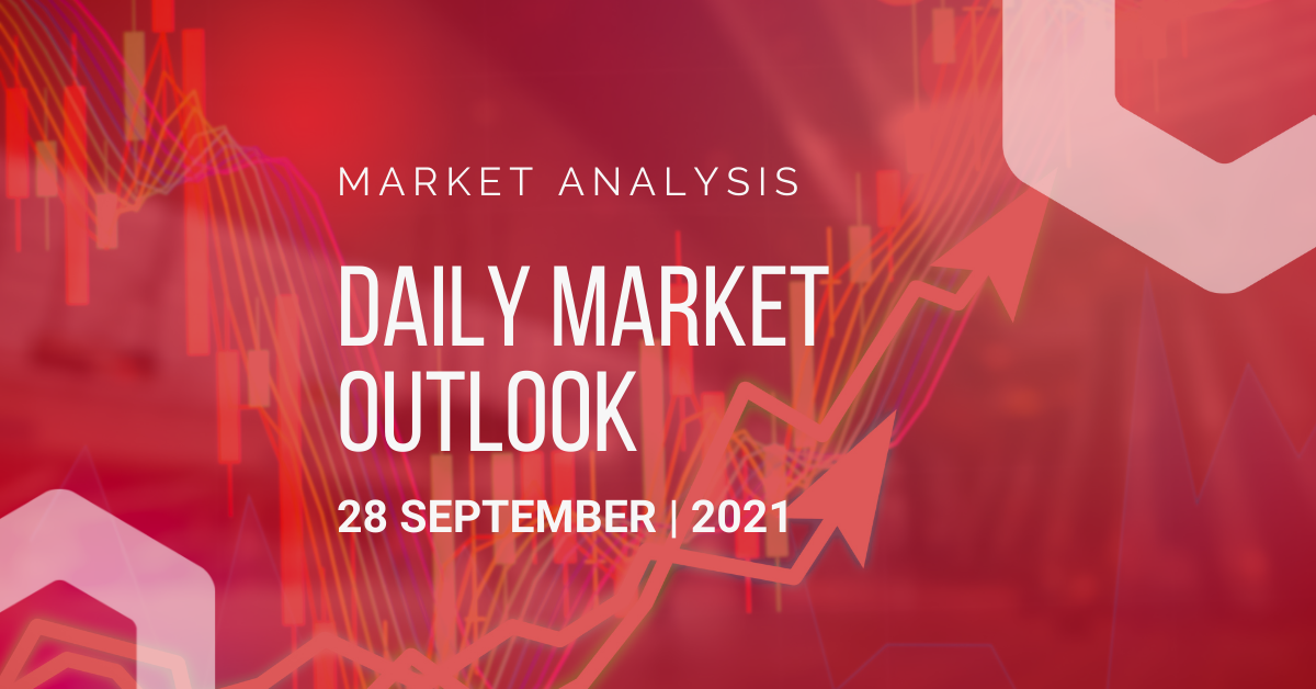 Daily Market Outlook, September 28th, 2021