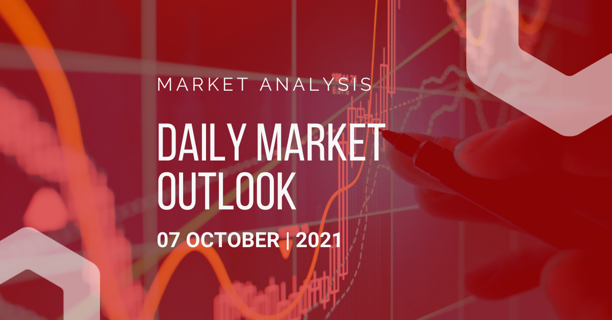 Daily Market Outlook, October 7th, 2021