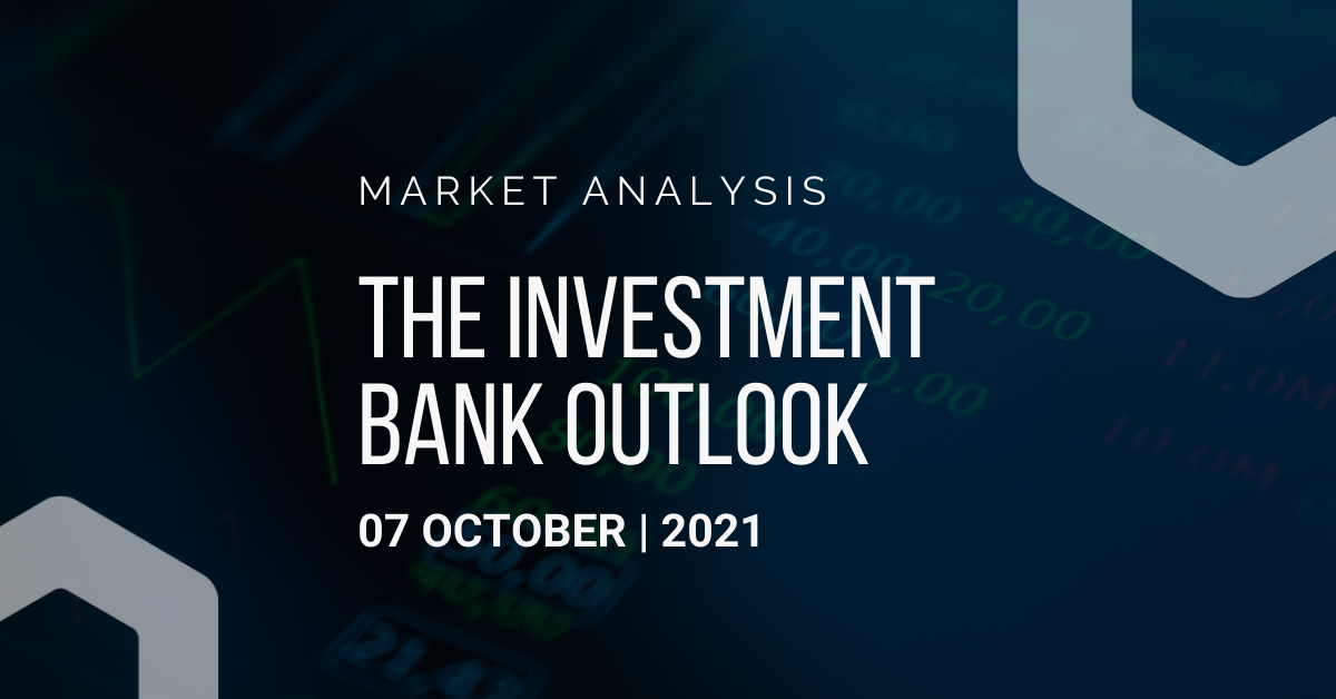 Investment Bank Outlook 07-10-2021
