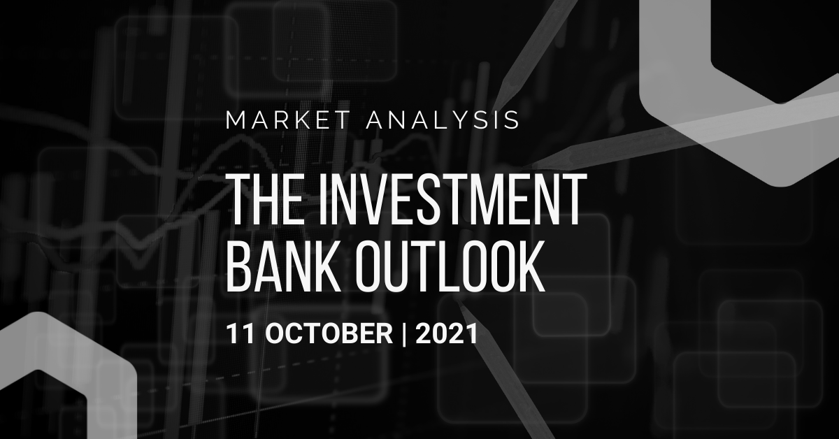 Investment Bank Outlook 11-10-2021