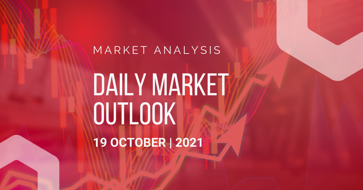 Daily Market Outlook, October 19th, 2021