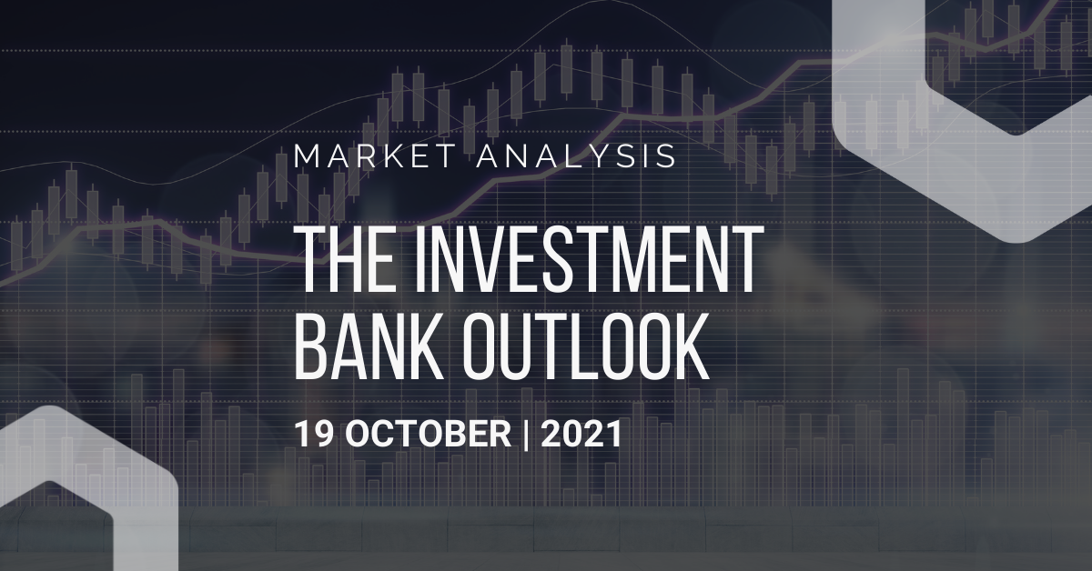 Investment Bank Outlook 19-10-2021