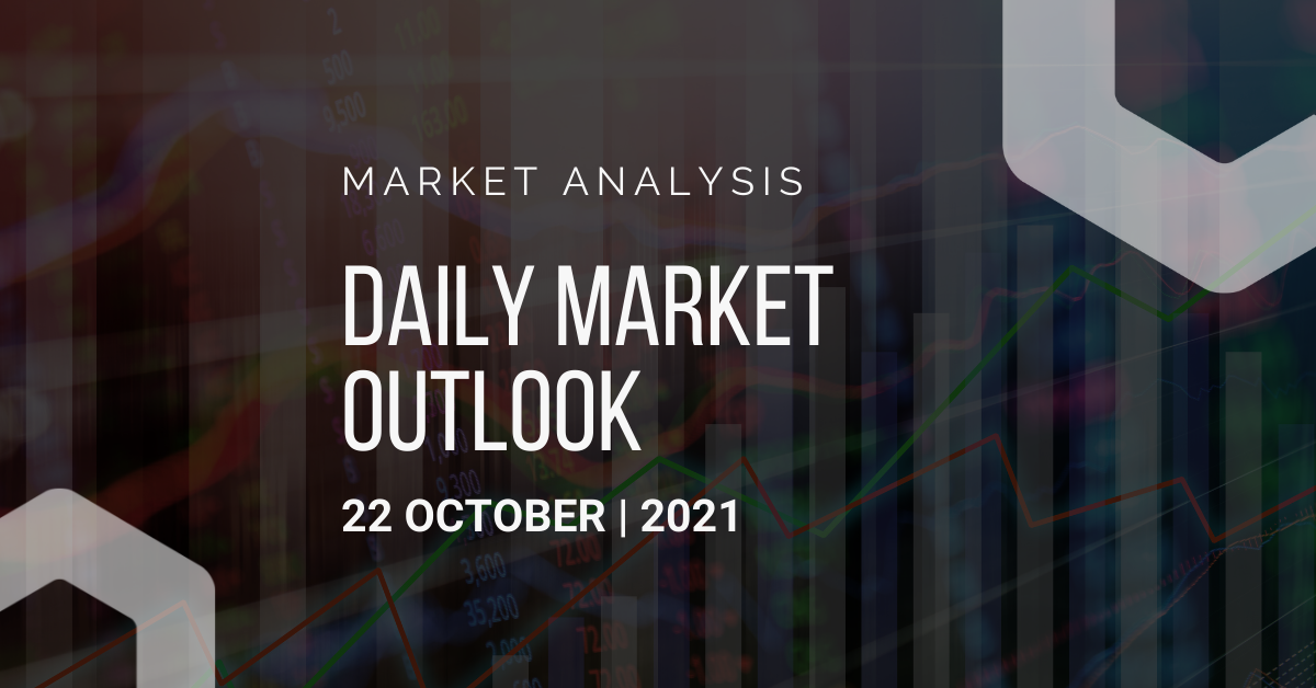 Daily Market Outlook, October 22, 2021