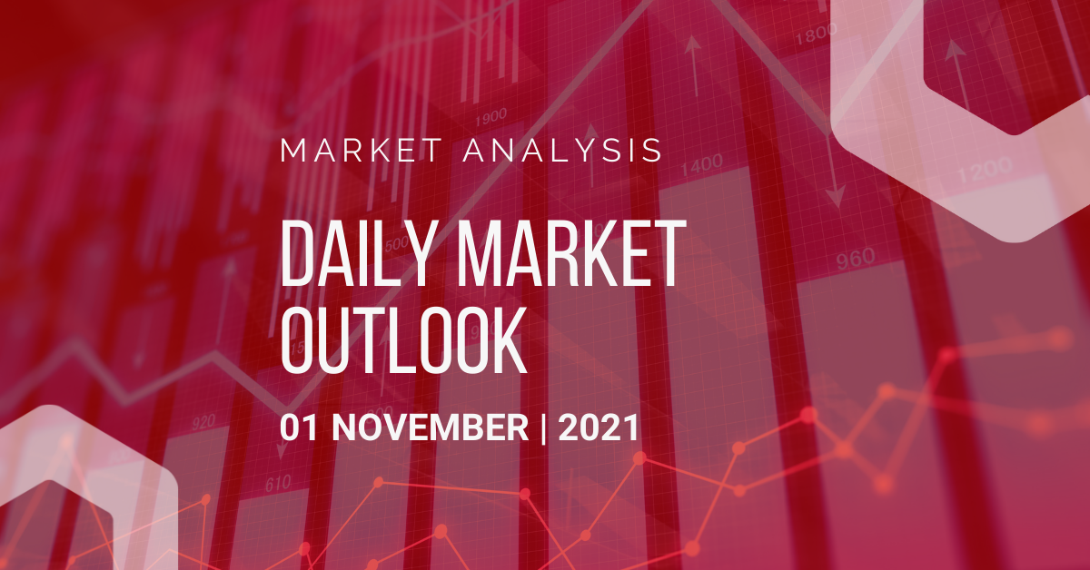 Daily Market Outlook, November 1, 2021