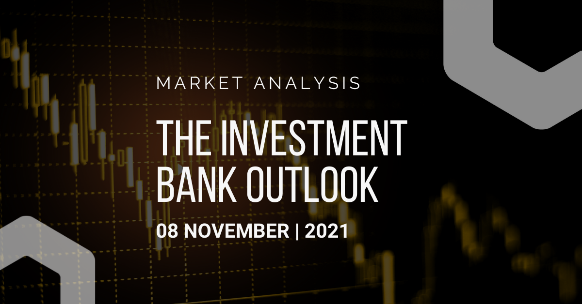Investment Bank Outlook 08-11-2021