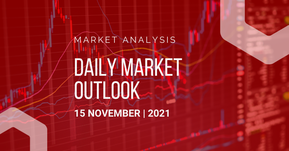 Daily Market Outlook, November 15, 2021