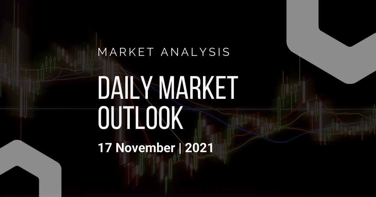 Daily Market Outlook, November 17, 2021