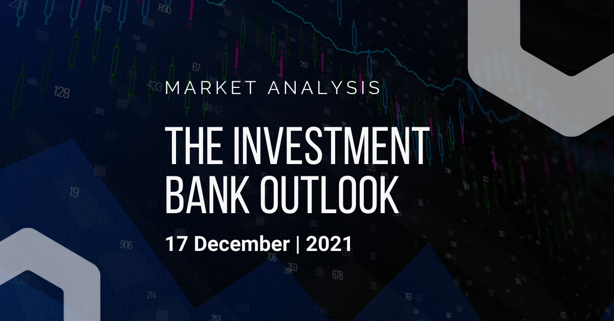 2021年12月17日——投资银行观点