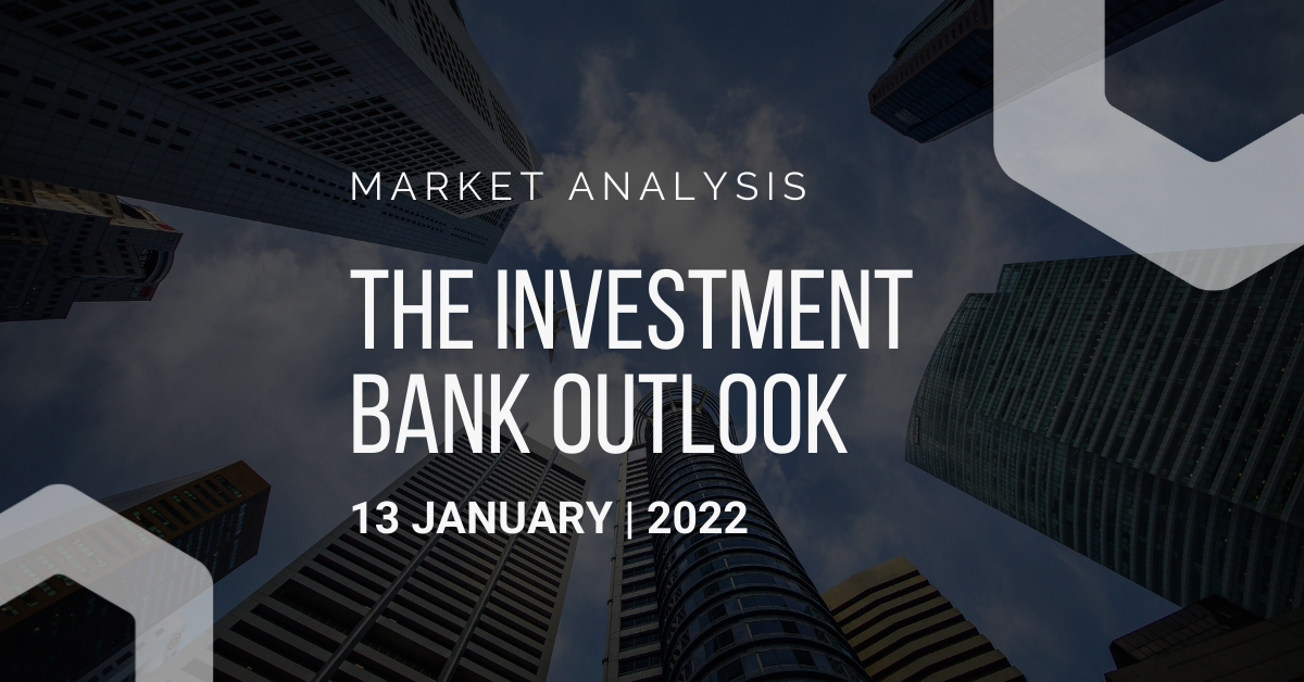 2022年1月13日——投资银行观点