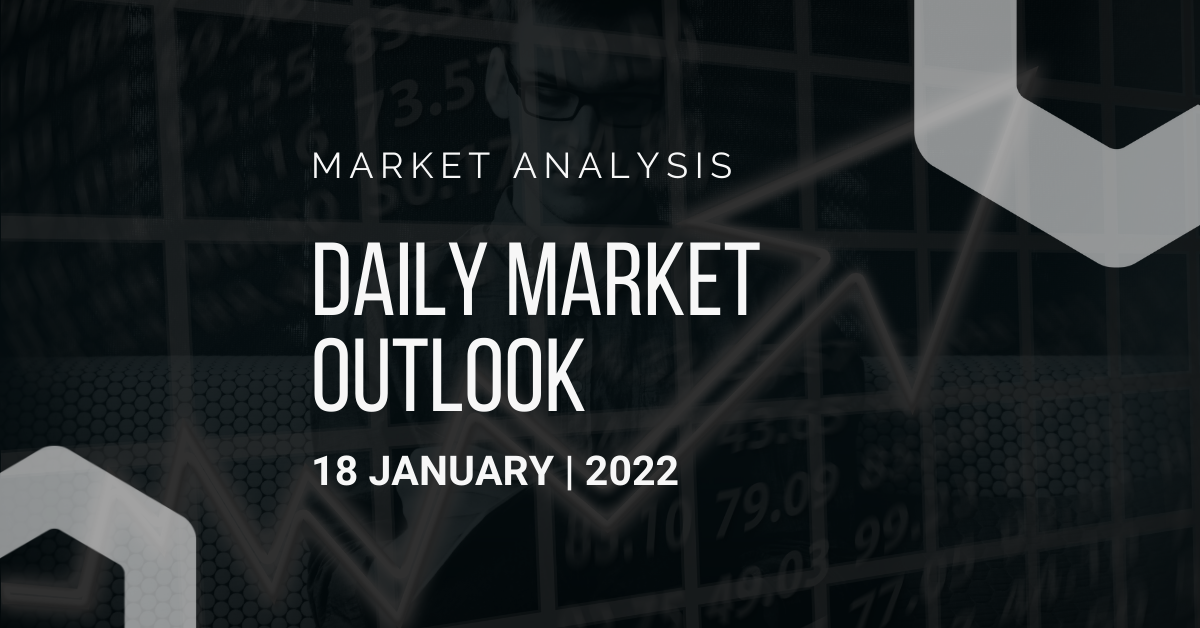 Daily Market Outlook, January 18, 2022