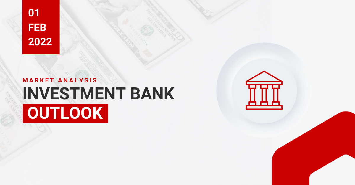 Investment Bank Outlook 01-02-2022