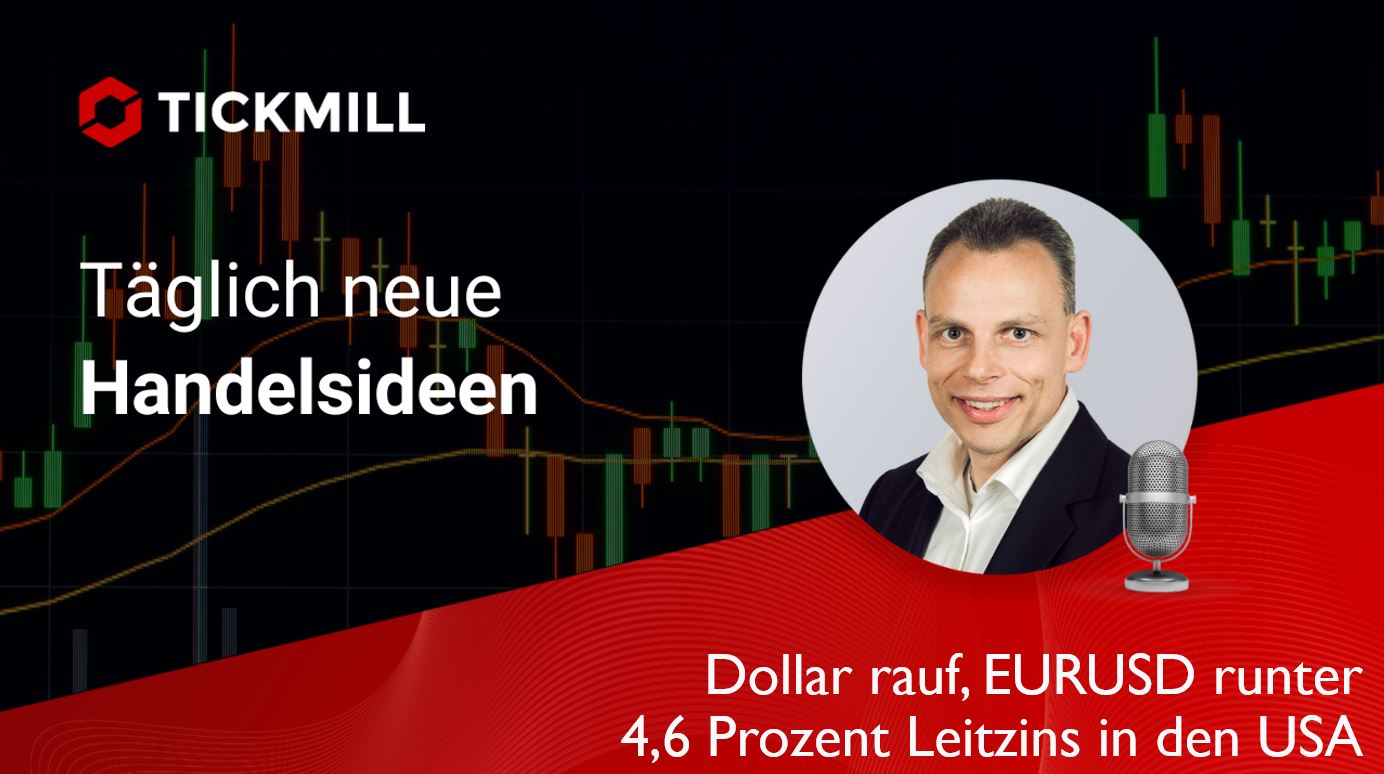 4,6 Prozent Leitzins in Den USA – Dollar Rauf EURUSD Runter