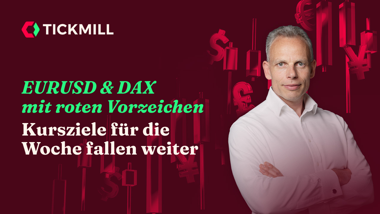 Wochenausblick: EURUSD Und DAX Unter Druck