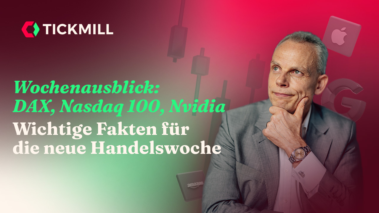 Wochenausblick: Jetzt wird es für DAX, Nasdaq und Nvidia spannend