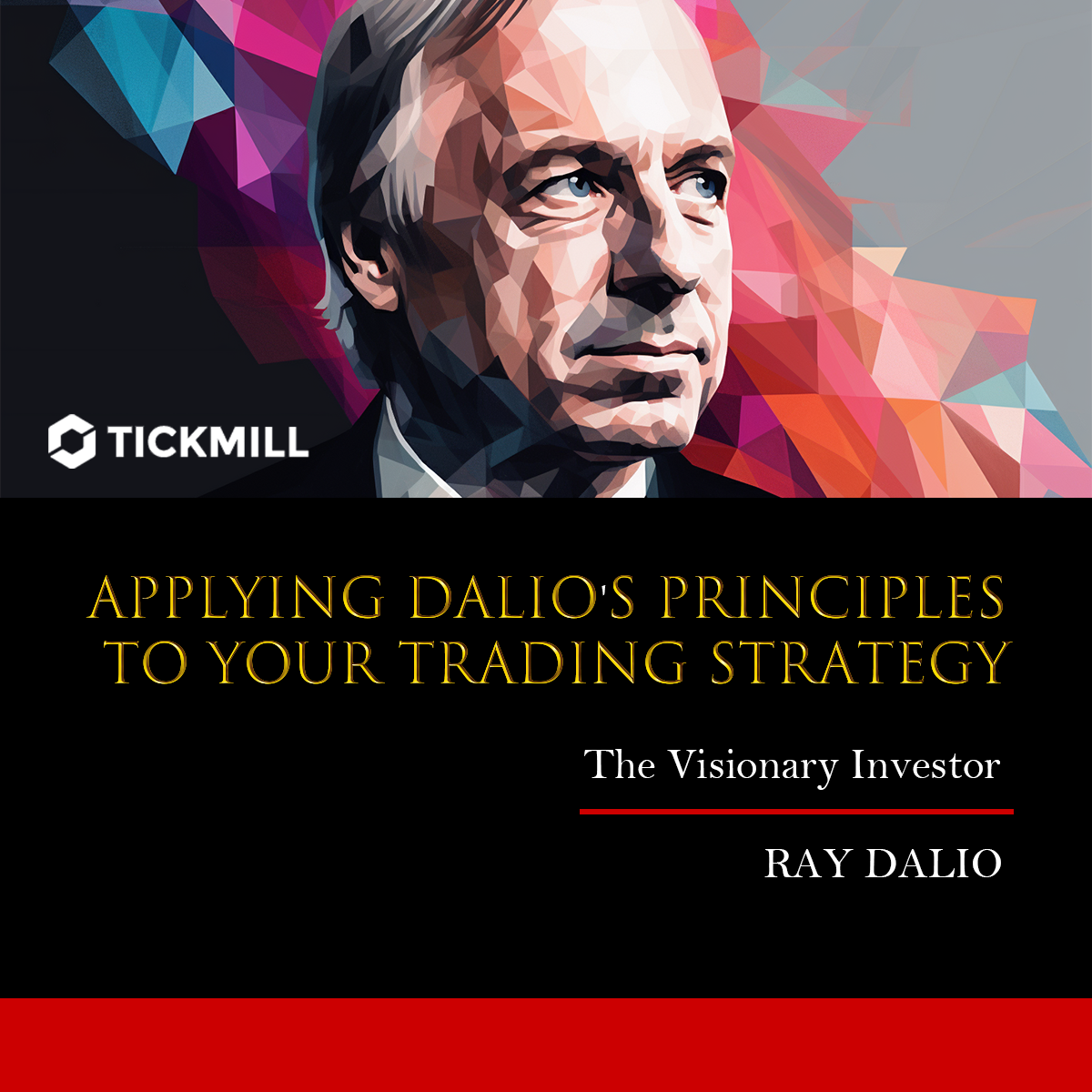 ใช้หลักการของ Dalio กับกลยุทธ์การซื้อขายของคุณ Ray Dalio - 3