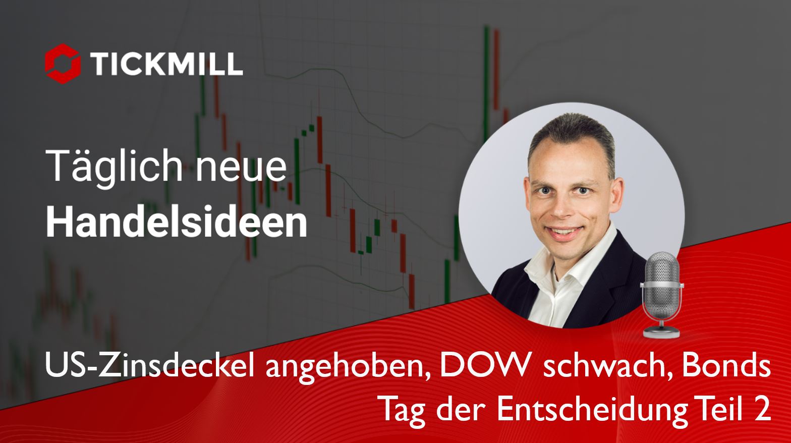 Us-zinsdeckel Angehoben, DOW Schwach, Bonds Steigen – Tag Der Entscheidung Teil 2